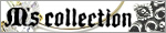 �yM's collection�z�u�����h�y�[�W�͂�����I